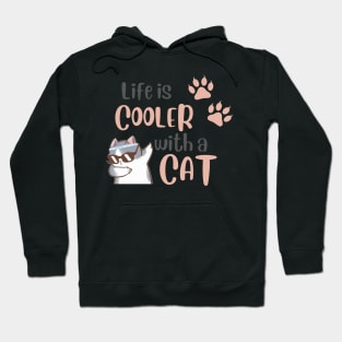 Life Is Cooler With A Cat Hoodie